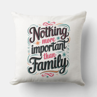 Nichts Wichtigeres als Familie Kissen