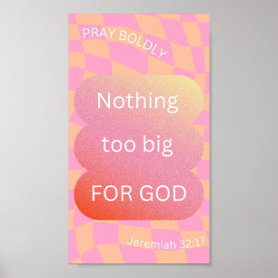 Nichts zu groß für Gott/ Pink Poster/ Muster Poster