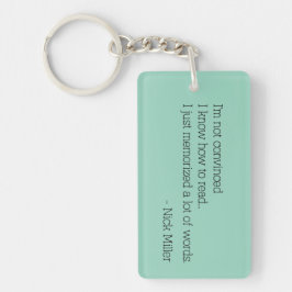 Nick Miller Quote 1/6 Schlüsselanhänger