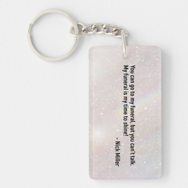 Nick Miller Quote 2/6 Schlüsselanhänger (Vorderseite)