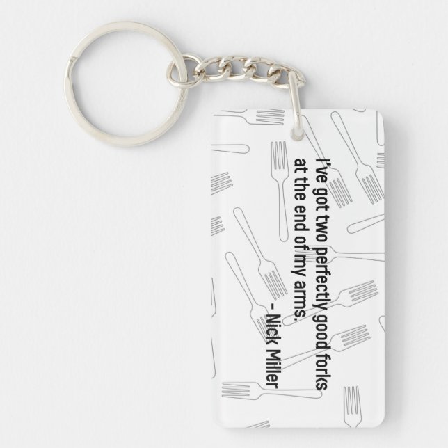 Nick Miller Quote 4/6 Schlüsselanhänger (Vorderseite)