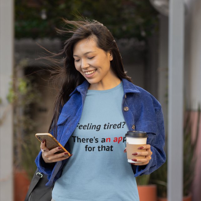 Nickerchen Gefühl müde App Geek Spaß T-Shirt (Von Creator hochgeladen)