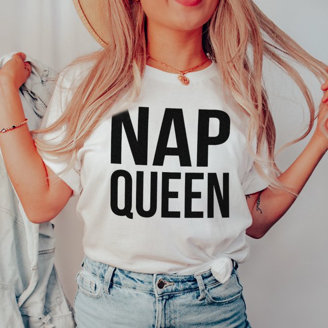 Nickerchen Queen Black & White Quote T-Shirt (Von Creator hochgeladen)