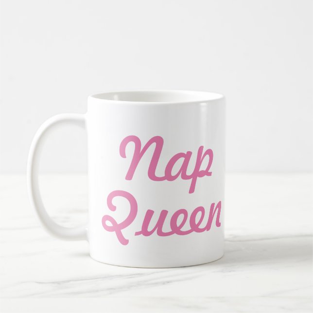 Nickerchen Queen Tasse | Funny & Spaß Zitat Slogan (Links)