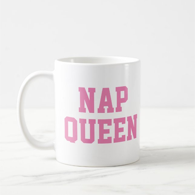 Nickerchen Queen Tasse | Funny & Spaß Zitat Slogan (Links)
