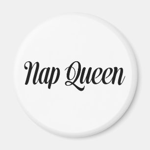 Nickerchen Queen Typografie Magnet