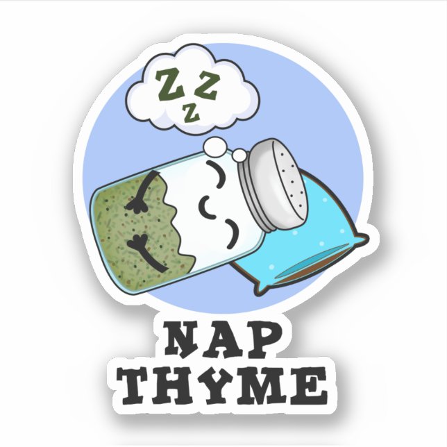 Nickerchen Thyme Funny Sleeping Herb Pub Aufkleber (Vorderseite)