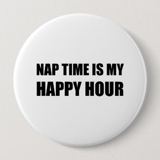 Nickerchen Time Happy Hour Funny Button