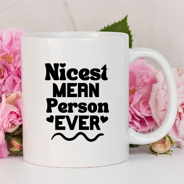 Nicole Gemein Person je Funny Mug Tasse (Nicest Mean Person Ever coffee mug)