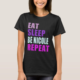 Nicole isst Sleep Be Repeat Nicole T-Shirt