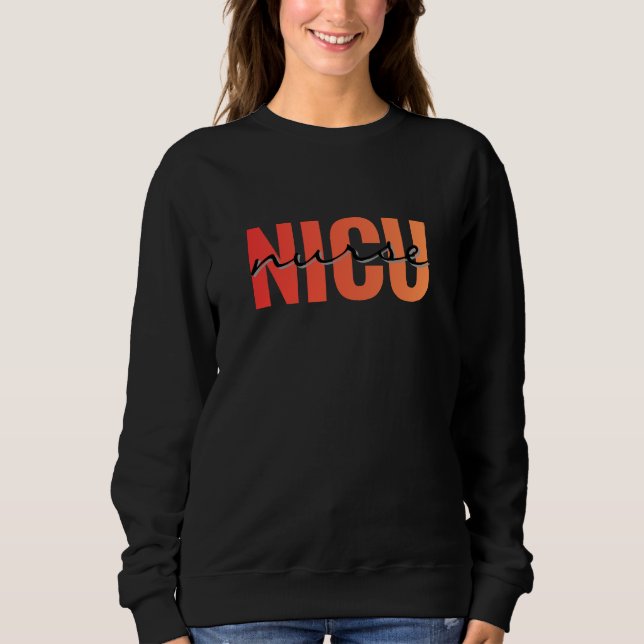 NICU Nurse Bold Typography Design Sweatshirt (Vorderseite)