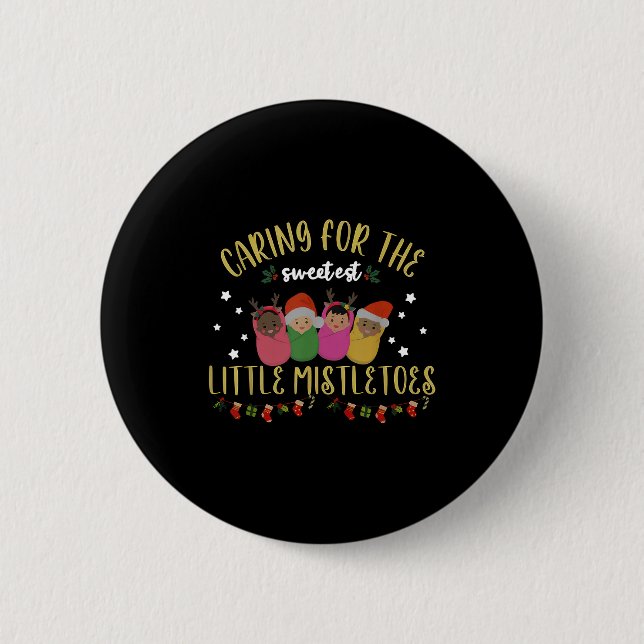 Nicu Nurse Christmas Sweetest Mistletoes Mother Ba Button (Vorderseite)