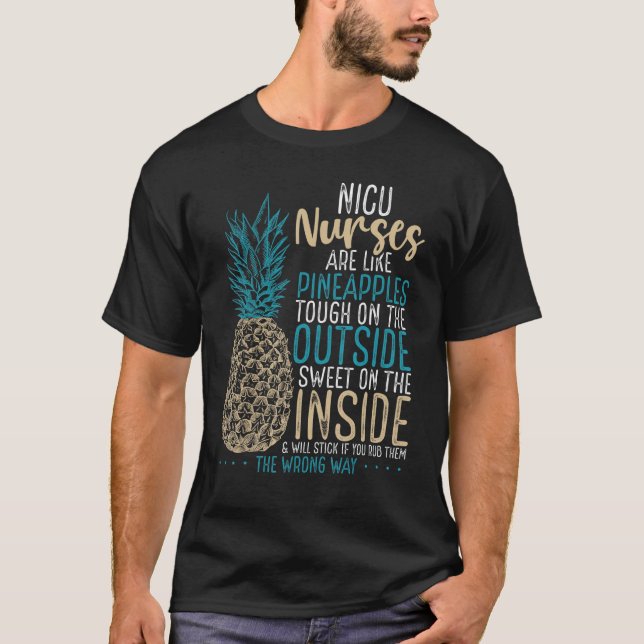Nicu Nurse Pineapple Nicu Nursing Frühgeborene T-Shirt (Vorderseite)