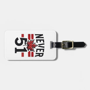 Nie 51. Funny Canada ist nicht Fot Sale Gepäckanhänger