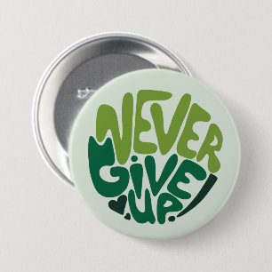 Nie aufgeben - Grüne positive Handschrift Button