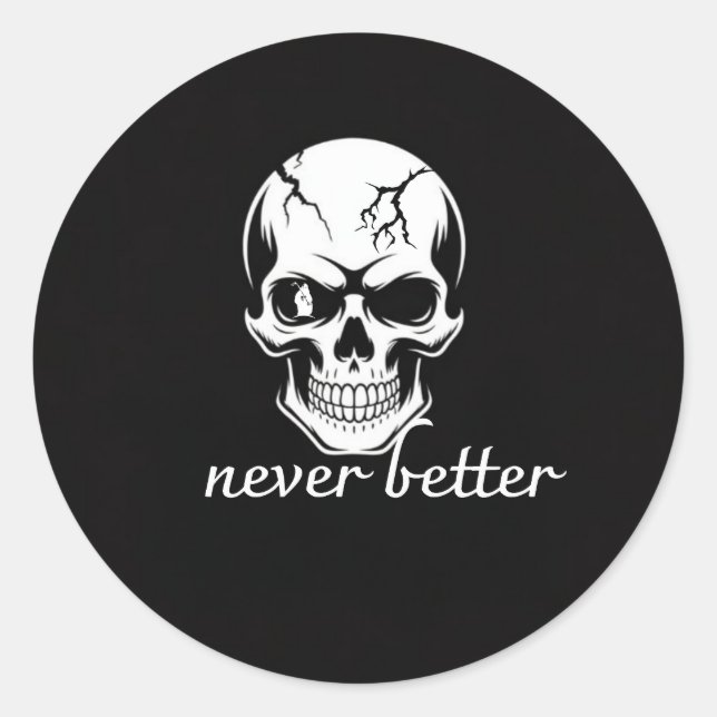 Nie besser als Skull-Grafik Runder Aufkleber (Vorderseite)