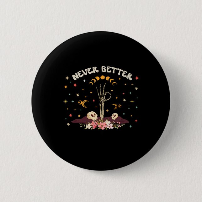 Nie besser BlumenHalloween Skeleton Funny Skull Button (Vorderseite)