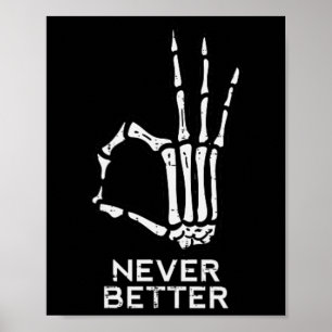 Nie besser OK Skeleton Hand Fun Halloween m Poster
