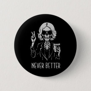 Nie besser Skeleton Drinking Cup Kaffee Hallowee Button