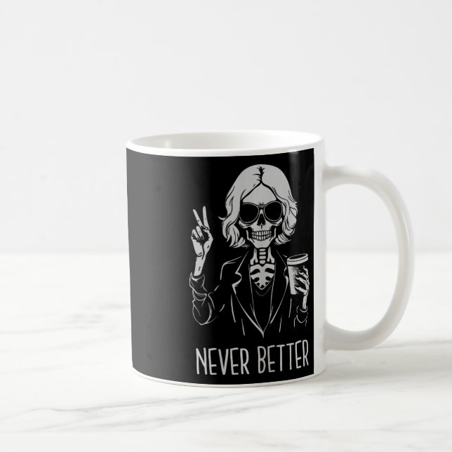 Nie besser Skeleton Drinking Cup Kaffee Hallowee Kaffeetasse (Rechts)