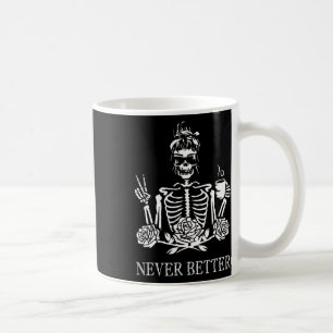 Nie besser Skelett Frauen trinken Kaffee Frieden Kaffeetasse