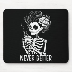 Nie besser Skelett Frauen trinken Kaffee Schnee Mousepad