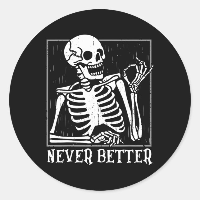 Nie besser Skelettschädel Halloween für Frauen Runder Aufkleber (Vorderseite)