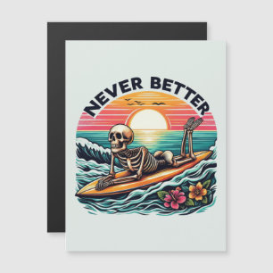 Nie besser - Skelettsurfing Sunset Wave Design Magnetkarte
