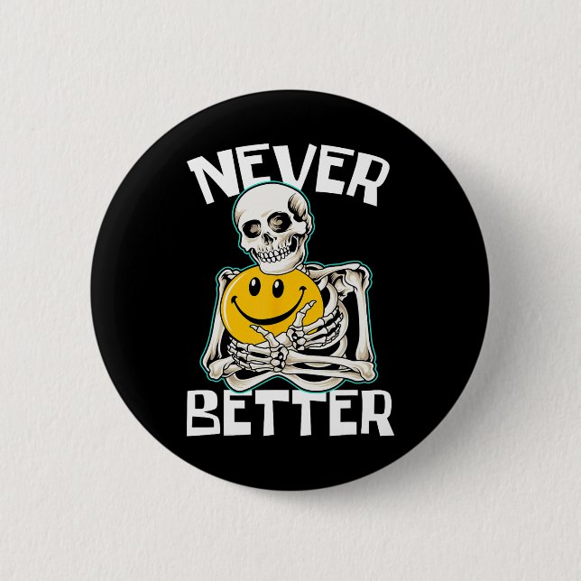 NIE BESTER Skeleton Funny Skull Halloween Costum Button (Vorderseite)