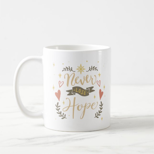 nie die Hoffnung verlieren Kaffeetasse (Links)