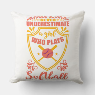 Nie ein Mädchen unterschätzen, das Softball spielt Kissen
