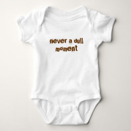 "nie ein stumpfer Moment " Baby Strampler
