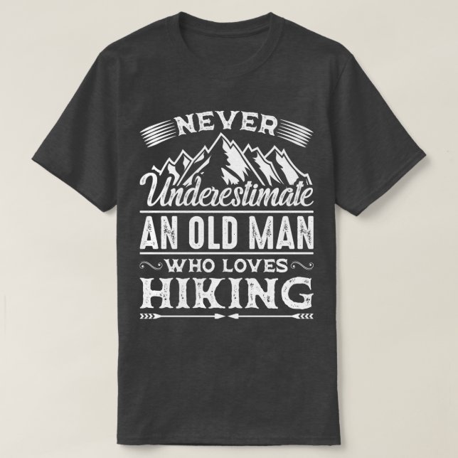Nie einen alten Mann unterschätzen, der Lieben wan T-Shirt (Design vorne)