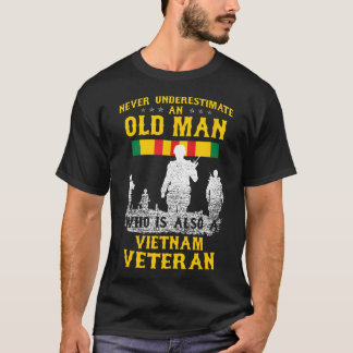 Nie einen alten Mann, Vietnam Veteran unterschätze T-Shirt