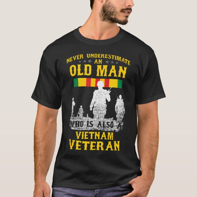 Nie einen alten Mann, Vietnam Veteran unterschätze T-Shirt (Vorderseite)