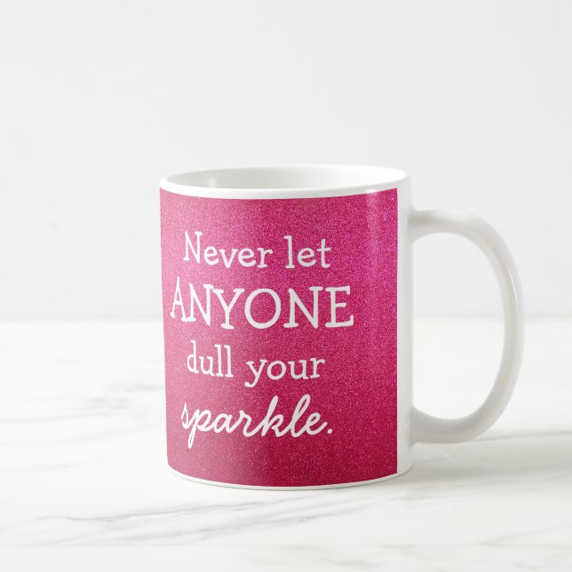 Nie gelassen jedermann Dull Ihren Schein - rosa Kaffeetasse (Rechts)