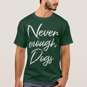 Nie genug Hunde II T-Shirt