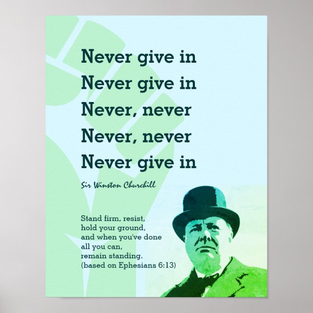 NIE IN Churchill GIVE | STAND FIRM Ephesians 6 Poster (Vorne)