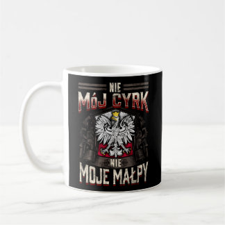 Nie Moj Cyrk Nie Moje Malpy Nicht mein Zirkus Kaffeetasse