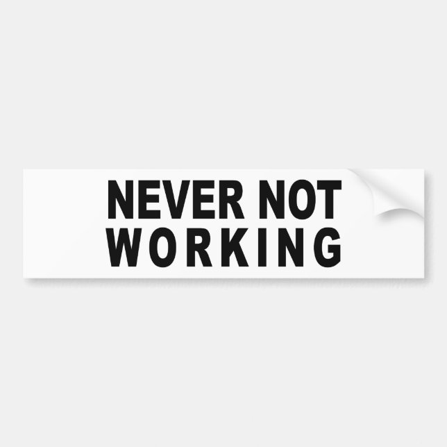 NIE NICHT ARBEITEND AUTOAUFKLEBER (Vorne)