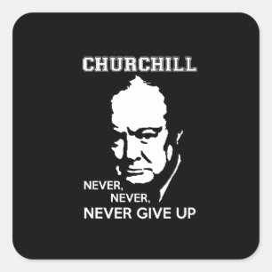 NIE NIE WENN SIE WINSTON CHURCHILL QUOTE AUFGEBEN QUADRATISCHER AUFKLEBER