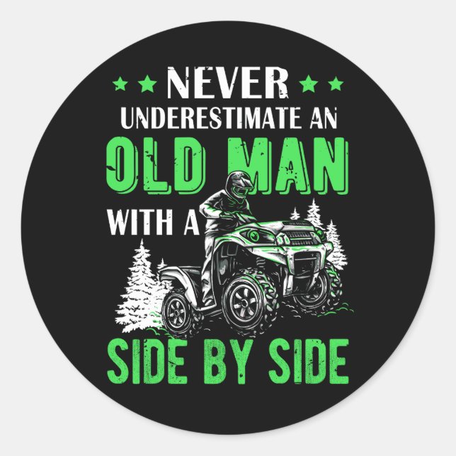Nie unterschätzen, ein alter Mann Offroad Utv ATV  Runder Aufkleber (Vorderseite)