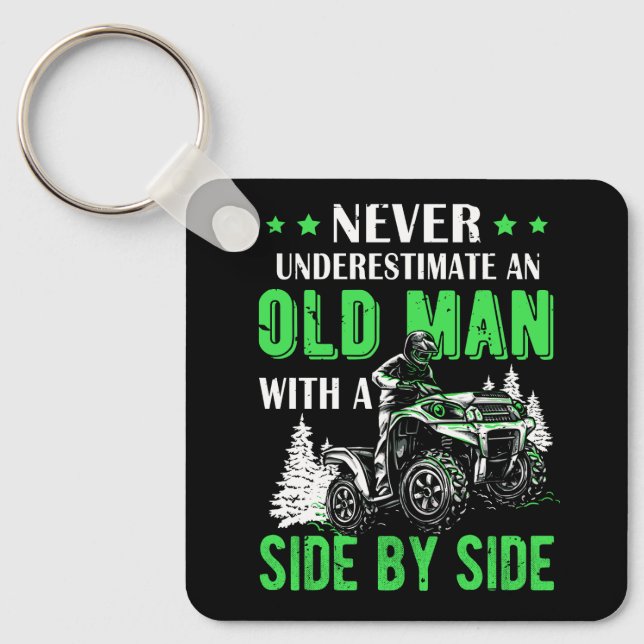 Nie unterschätzen, ein alter Mann Offroad Utv ATV  Schlüsselanhänger (Vorderseite)