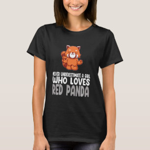 nie unterschätzen Mädchen, die roten Panda Lieben T-Shirt