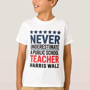Nie unterschätzen Sie die Lehrerin Harris an der ö T-Shirt