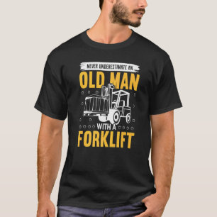 Nie unterschätzen und alter Mann mit einem Gabelst T-Shirt
