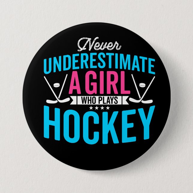 Nie unterschätzen wir Girl Hockey Button (Vorderseite)