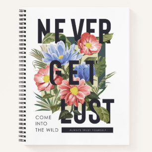 Nie verloren floral Slogan Notizbuch