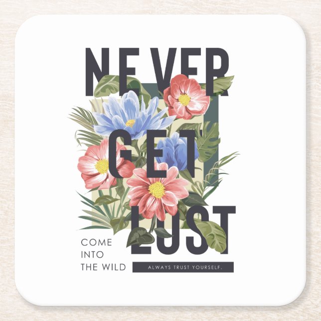 Nie verloren floral Slogan Rechteckiger Pappuntersetzer (Vorderseite)