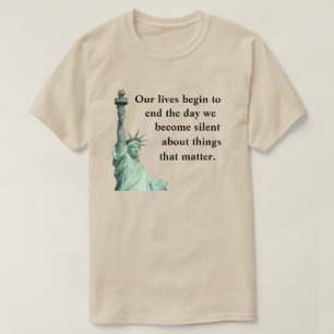 Nie werden Sie schweigen über Dinge, die wichtig s T-Shirt